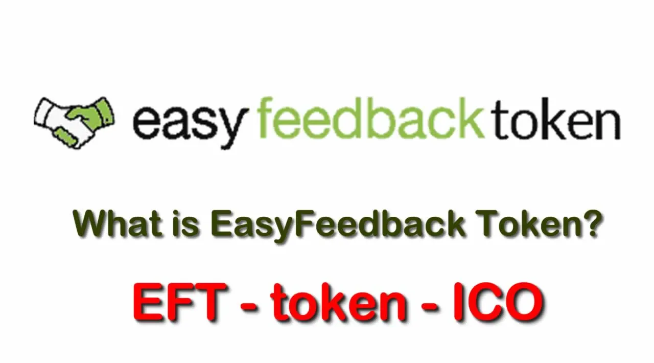 What is EasyFeedback Token (EFT) |  What is EFT token | EasyFeedback token (EFT) ICO