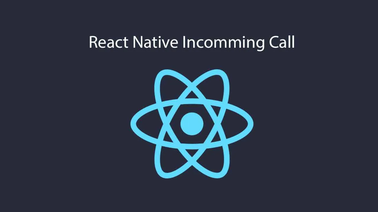 React Native Incomming Call