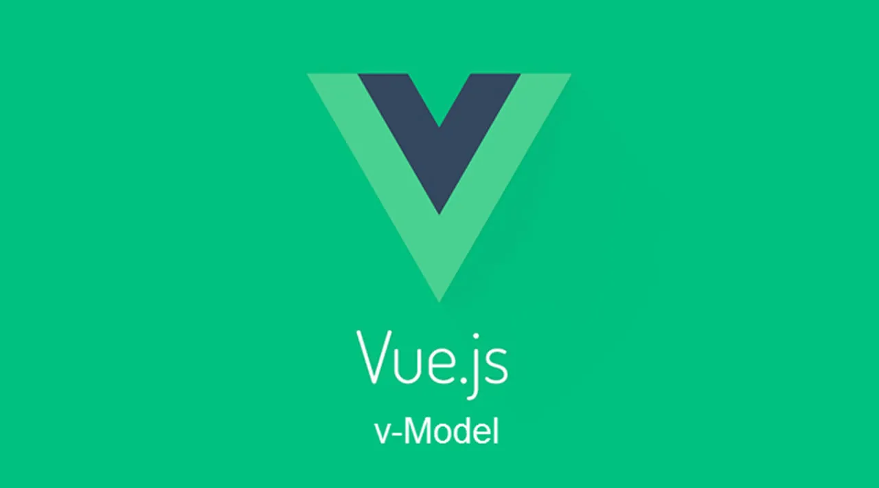 Everything You Need to Know About Vue v-model