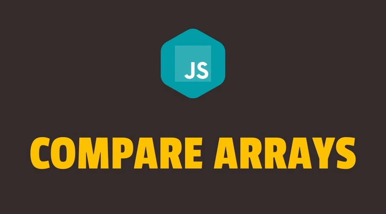 8 Methods for Comparing Arrays in JavaScript