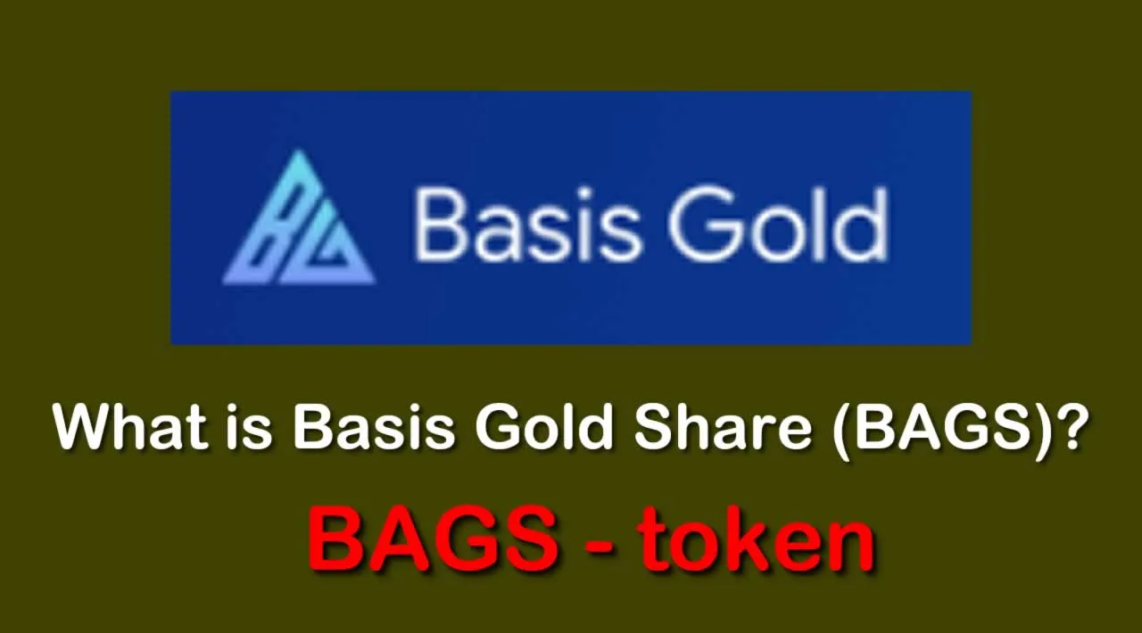 What is Basis Gold Share (BAGS) | What is BAGS token 