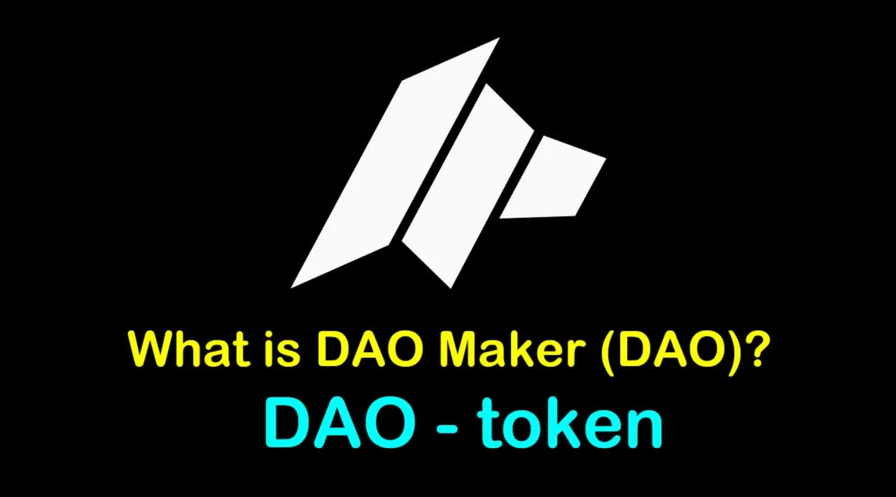 What is DAO Maker (DAO) | What is DAO Maker token | What is DAO token 