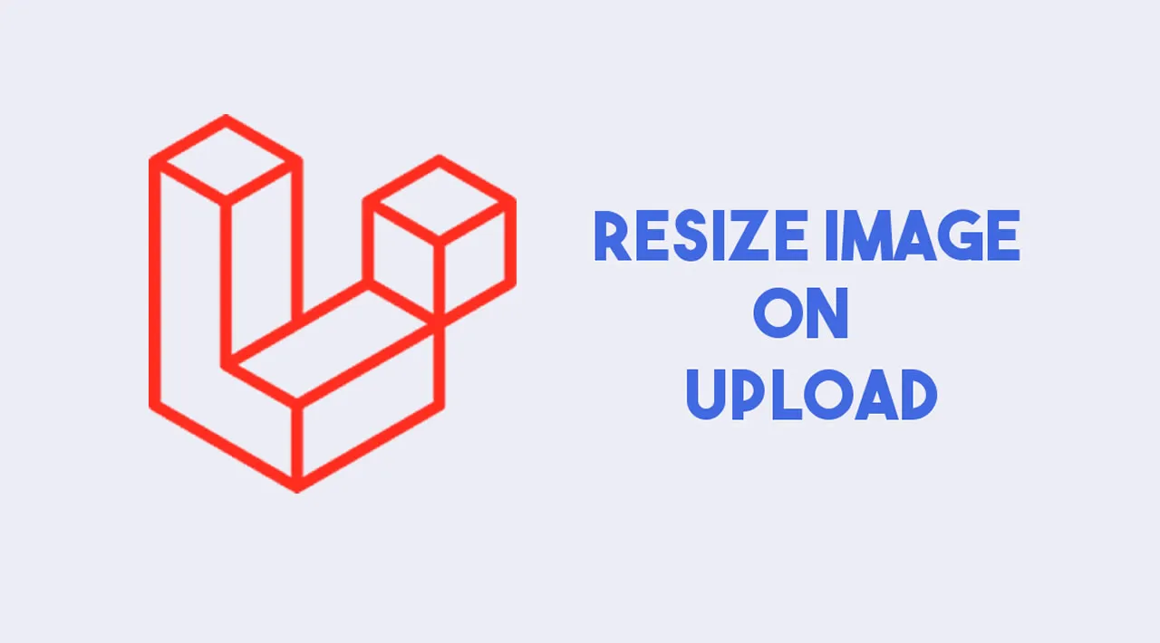 How to Create Resize Image Functionality in Laravel 8