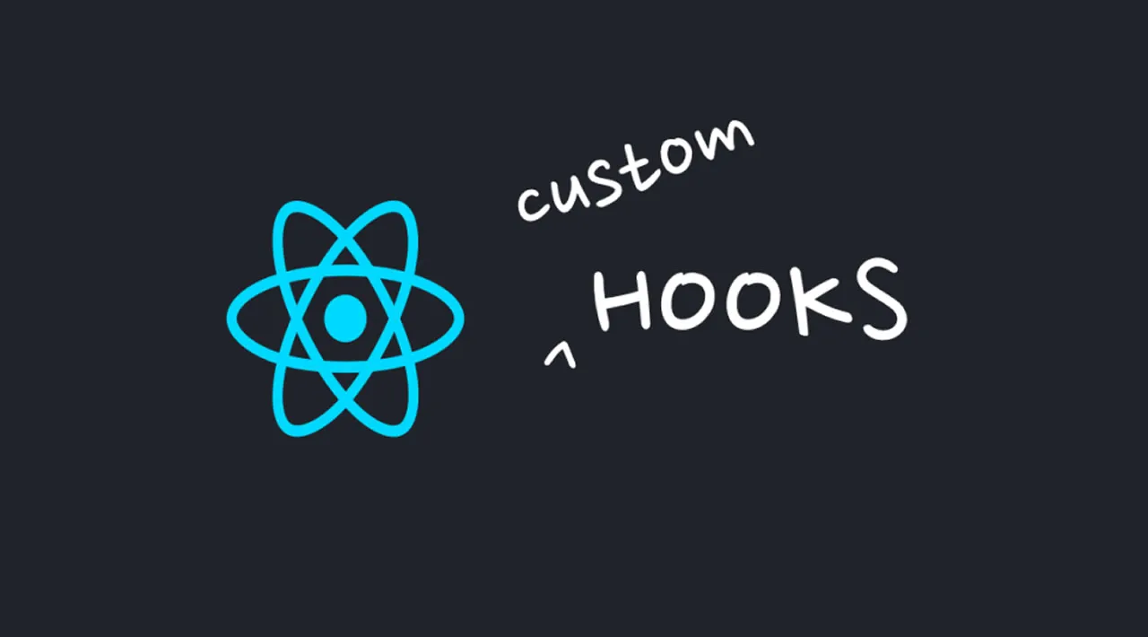 How To Write Your Own Custom React Hooks