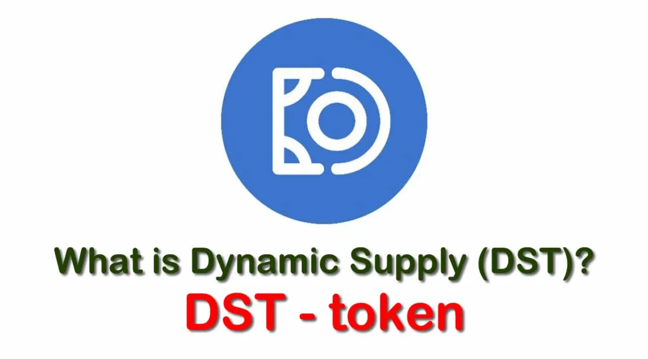 What is Dynamic Supply (DST) | What is DST token 