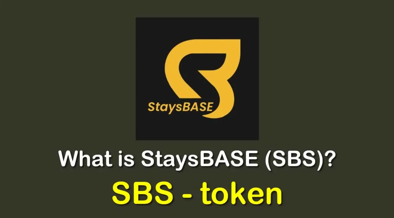 What is StaysBASE (SBS) | What is StaysBASE token | What is SBS token 