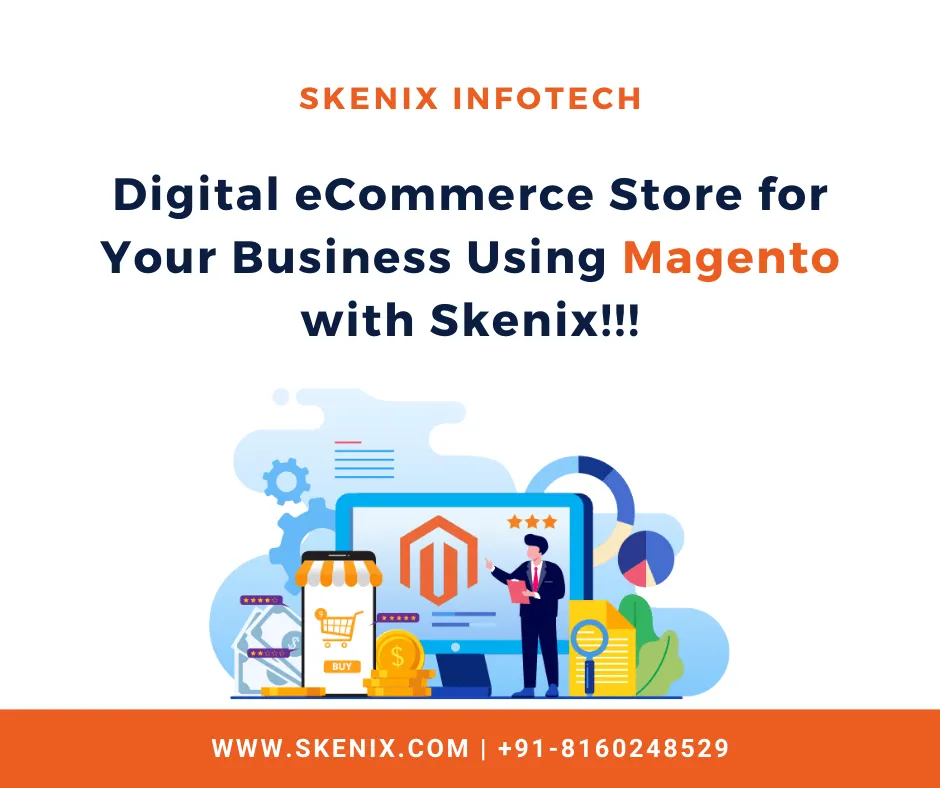 Magento Website Development Company | Skenix Infotech