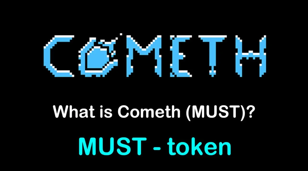 What is Cometh (MUST) | What is Cometh token | What is MUST token 