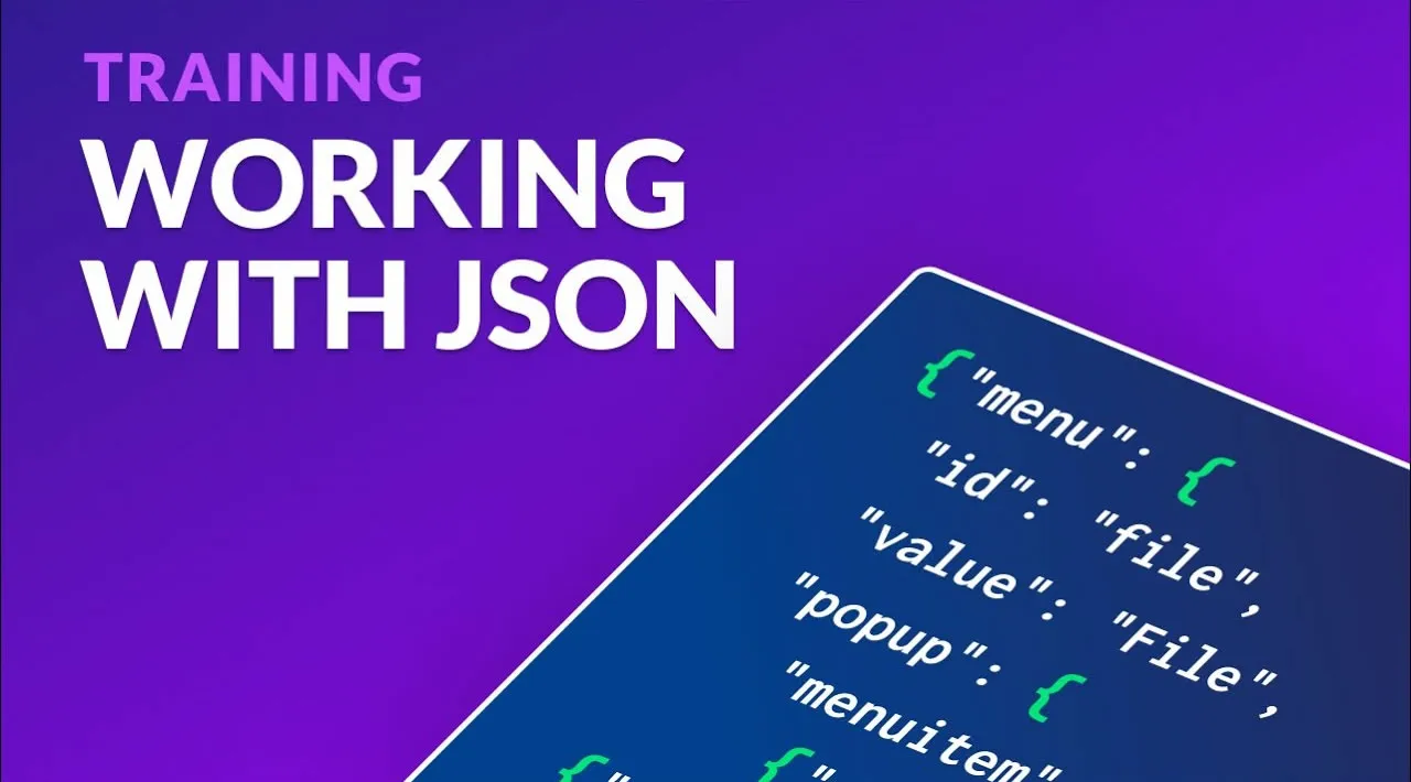 Working with JSON -  Getting Started