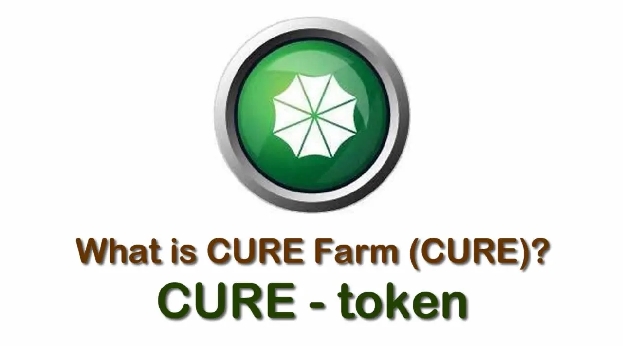 What is CURE Farm (CURE) | What is CURE Farm token | What is CURE token