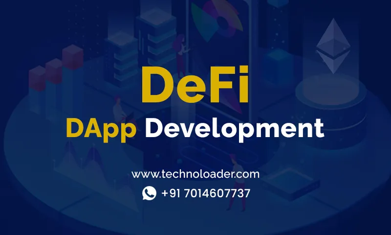 DeFi Dapp Development Company – Grow Your Business With Decentralized Ecosystem