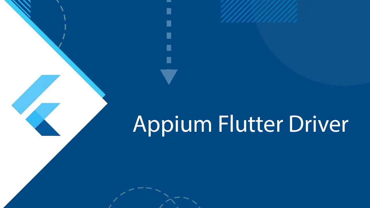 Appium Flutter Driver is A Test Automation Tool for Flutter Apps