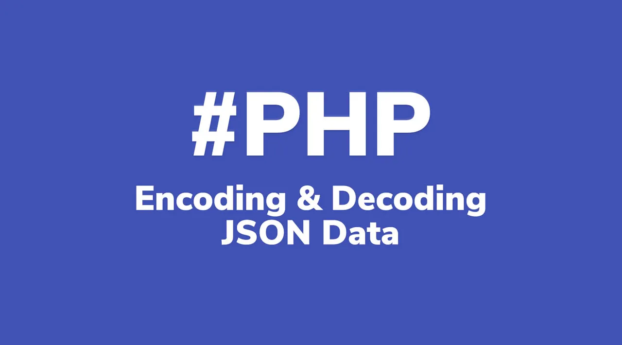 How To Encode And Decode Json Data In Php 8