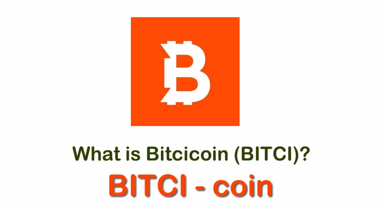 What is Bitcicoin (BITCI) | What is Bitcicoin coin | What is BITCI coin