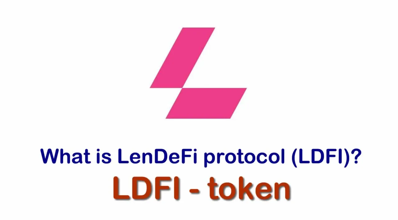 What is LenDeFi protocol (LDFI) | What is LenDeFi protocol token | What is LDFI token 
