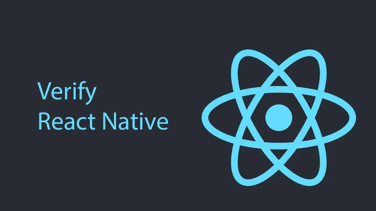 Verify React Native Application