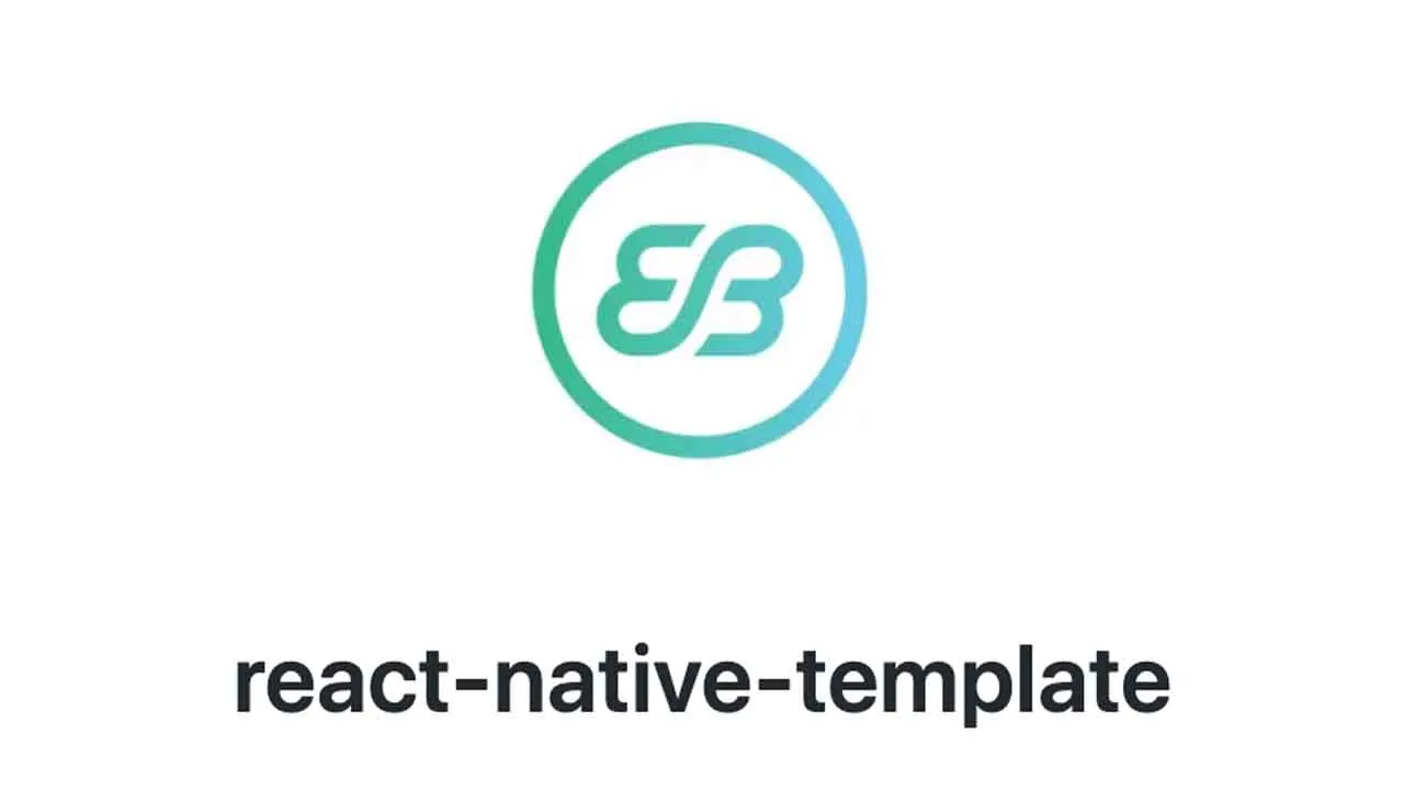 Our Recommended Template for React Native Projects
