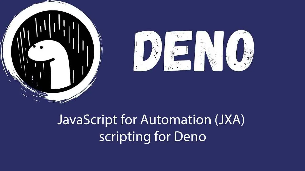 JavaScript for Automation (JXA) Scripting For Deno