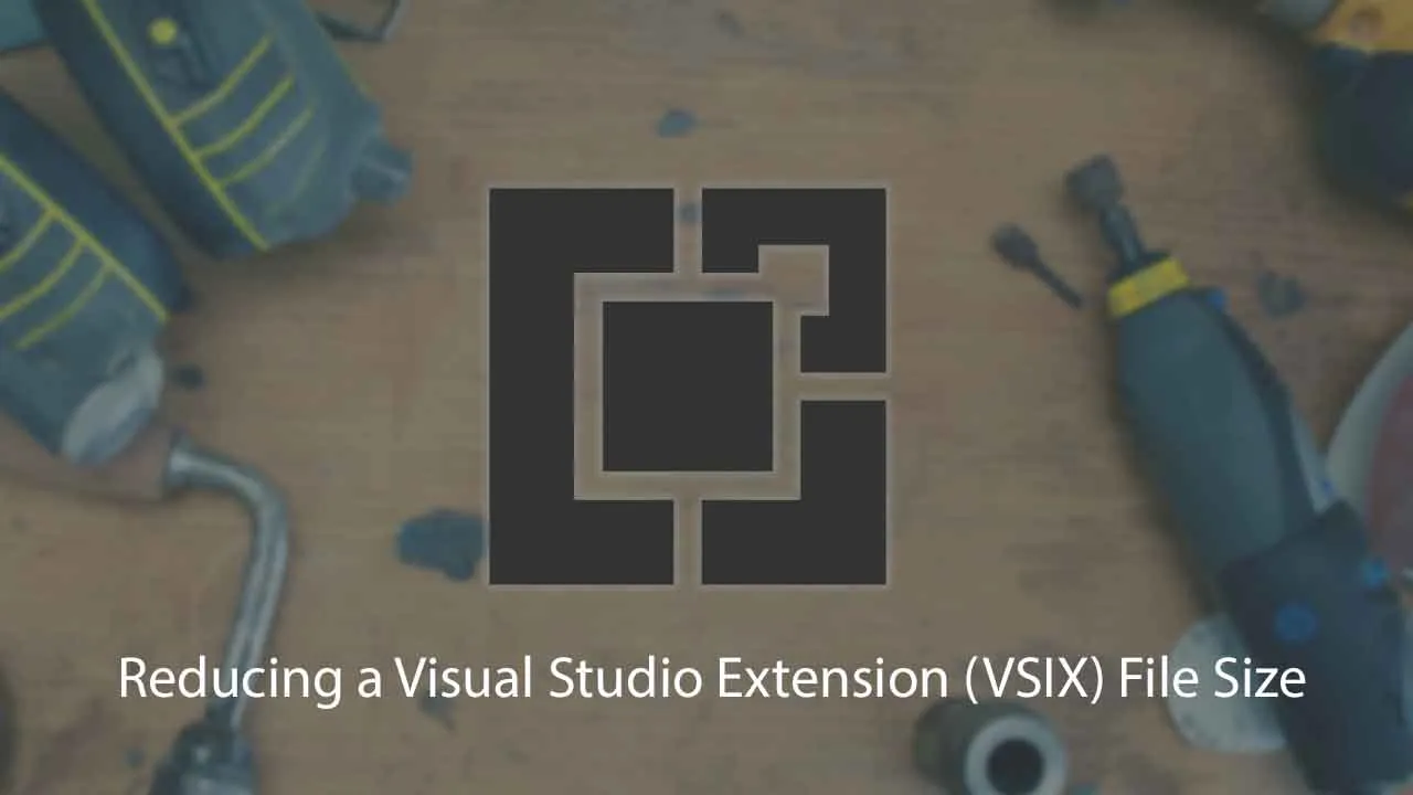 Reducing a Visual Studio Extension (VSIX) File Size