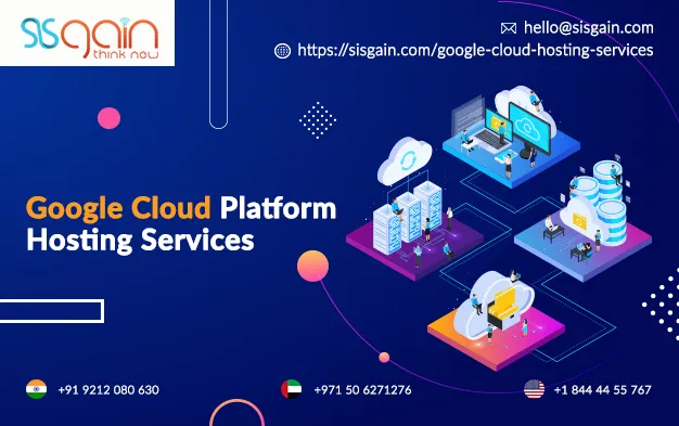 Google Cloud Platform Hosting Services in USA | SISGAIN