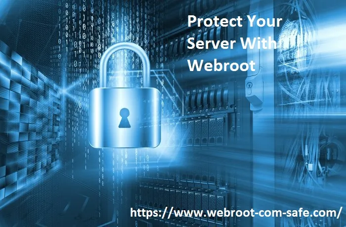 How You Can Secure Your Server With Webroot? - www.webroot.com/safe