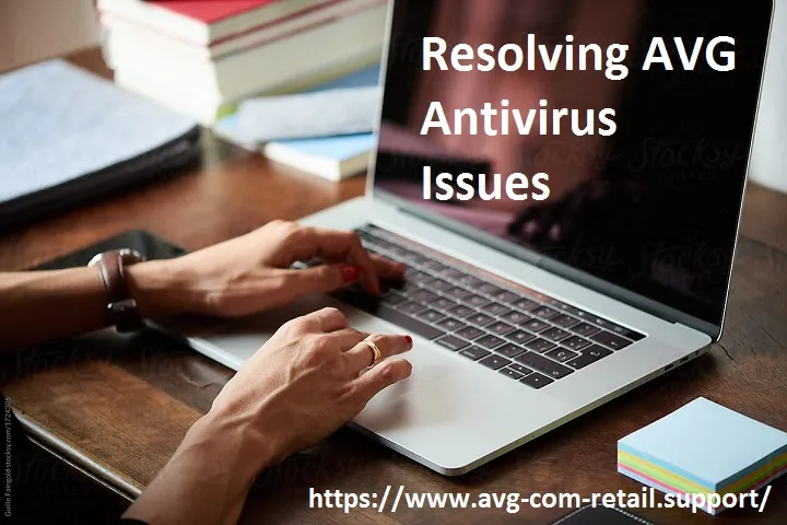 Basic Methods of Resolving AVG Antivirus Issues: - www.avg.com/retail