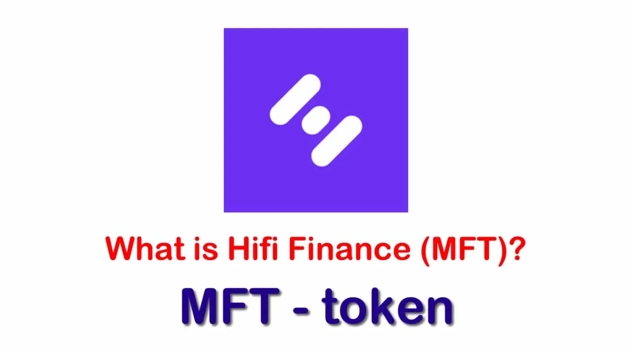 What is Hifi Finance (MFT) | What is Hifi Finance token | What is MFT token 