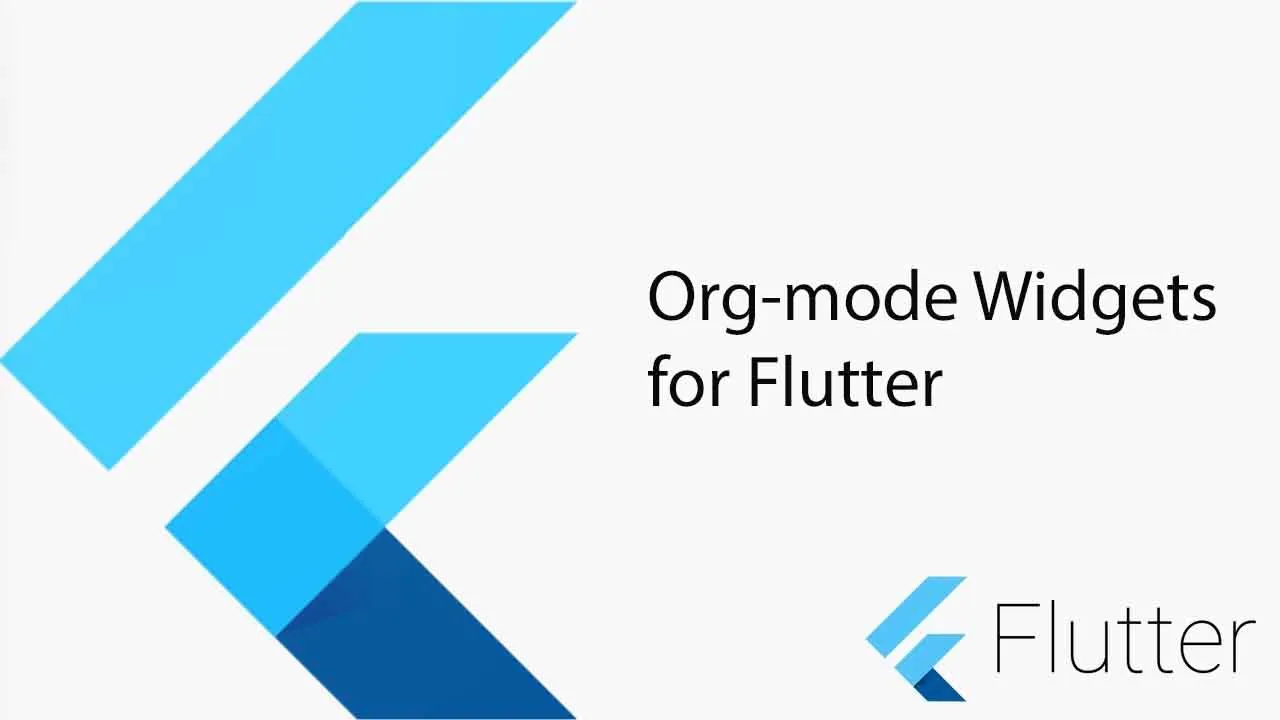 Org-mode Widgets for Flutter