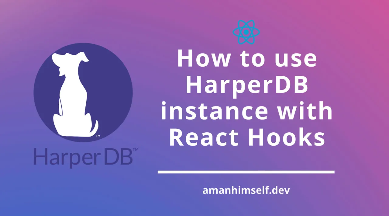 How to Use HarperDB Instance With React Hooks