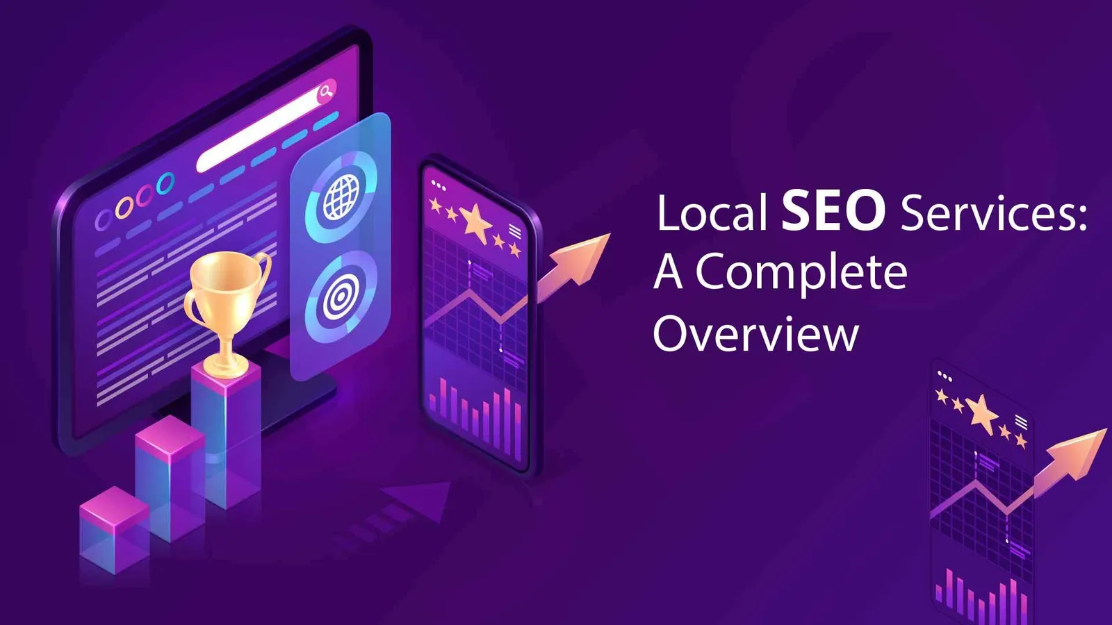 Local SEO Services: A Complete Overview