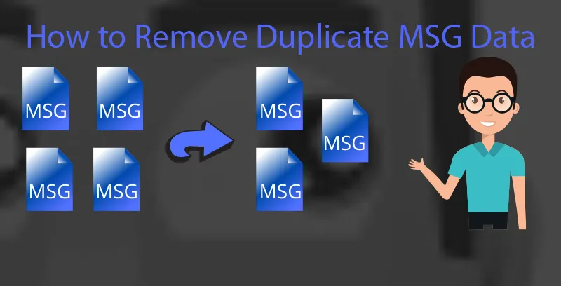 Delete Duplicate Items From MSG Files