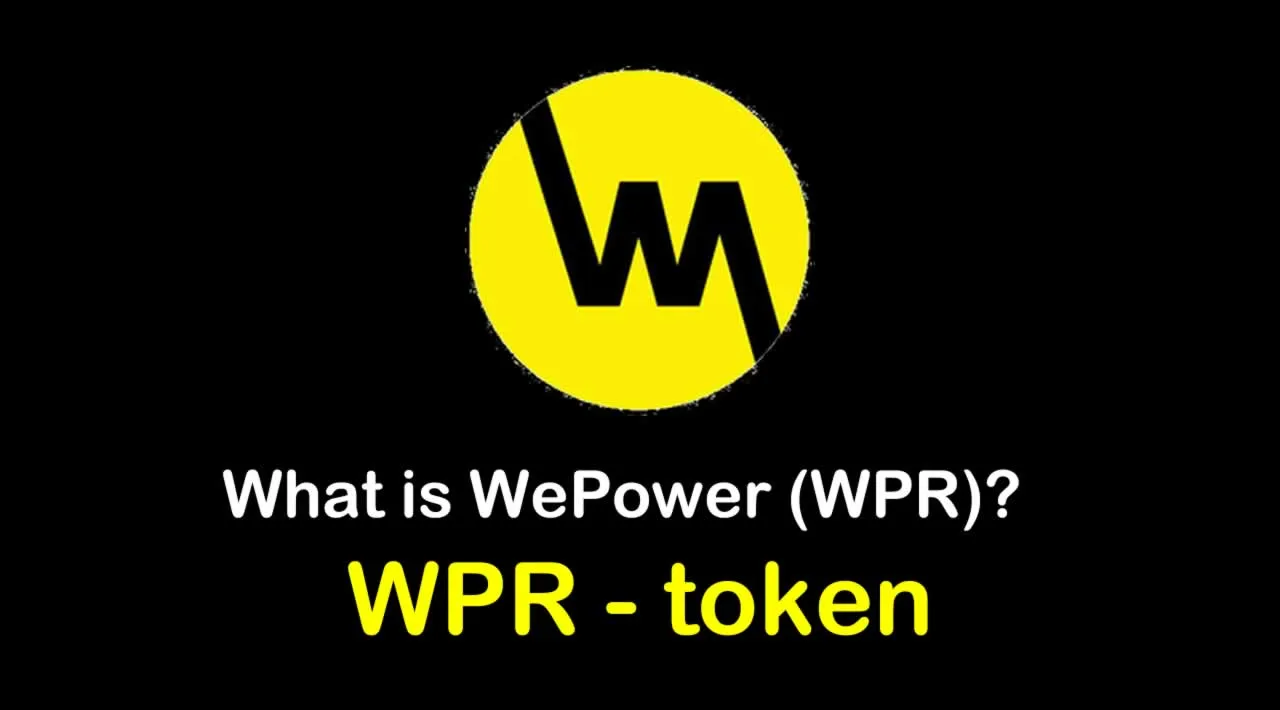 What is WePower (WPR) | What is WePower token | What is WPR token 