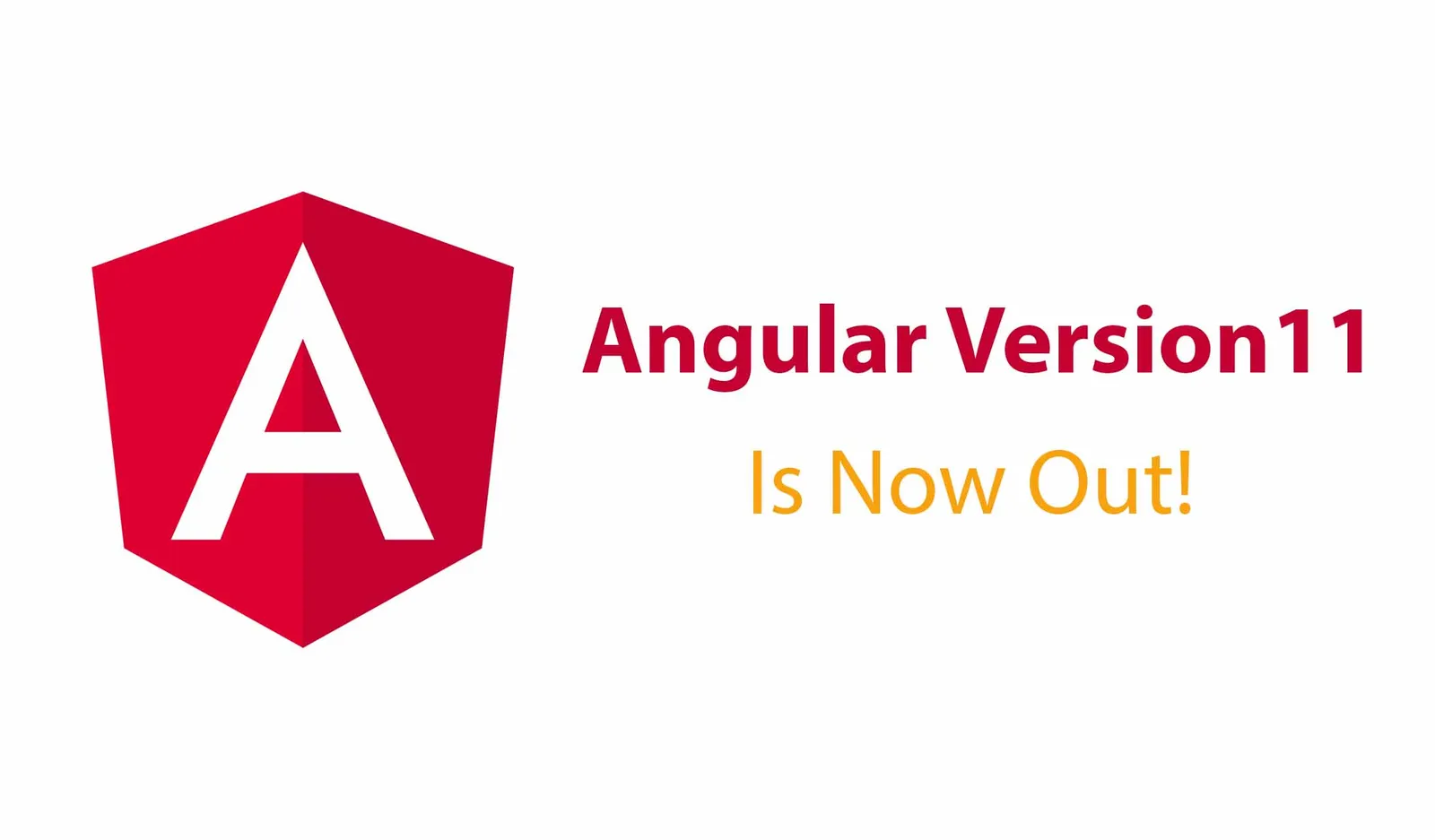 Angular Version 11 Is Out!