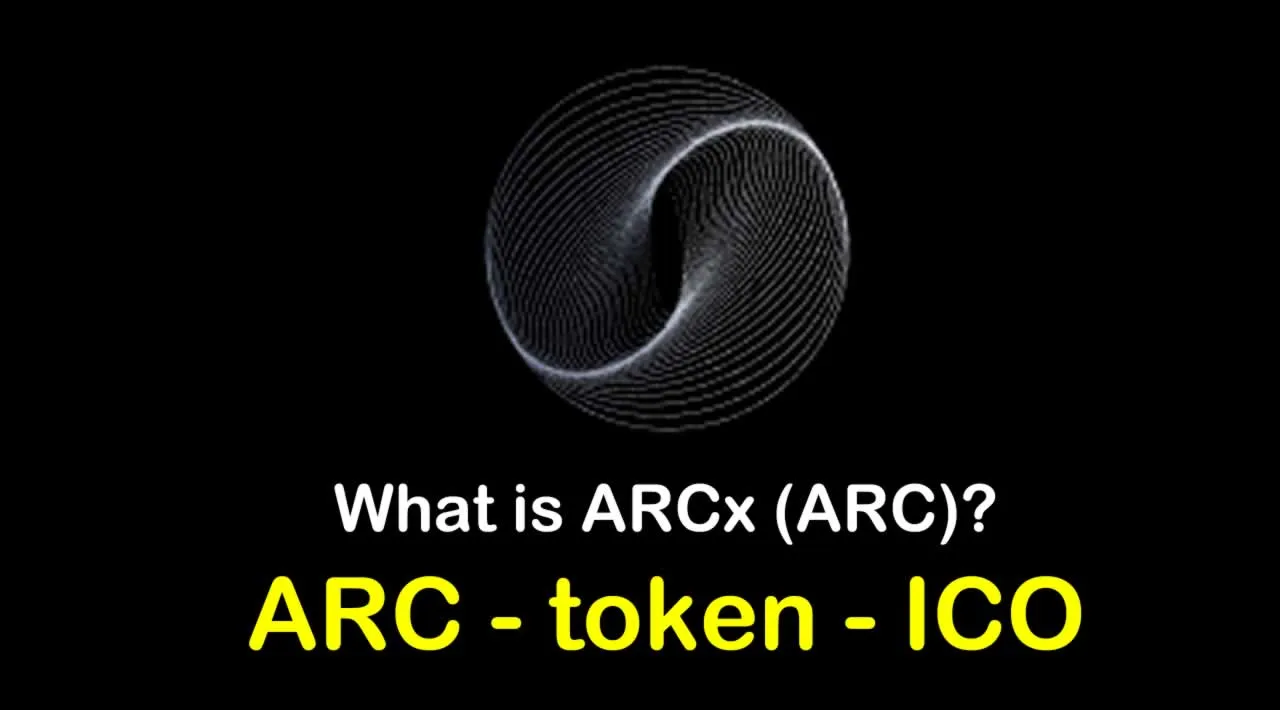 What is ARCx (ARC) | What is ARCx token | What is ARC token | ARCx (ARC) ICO