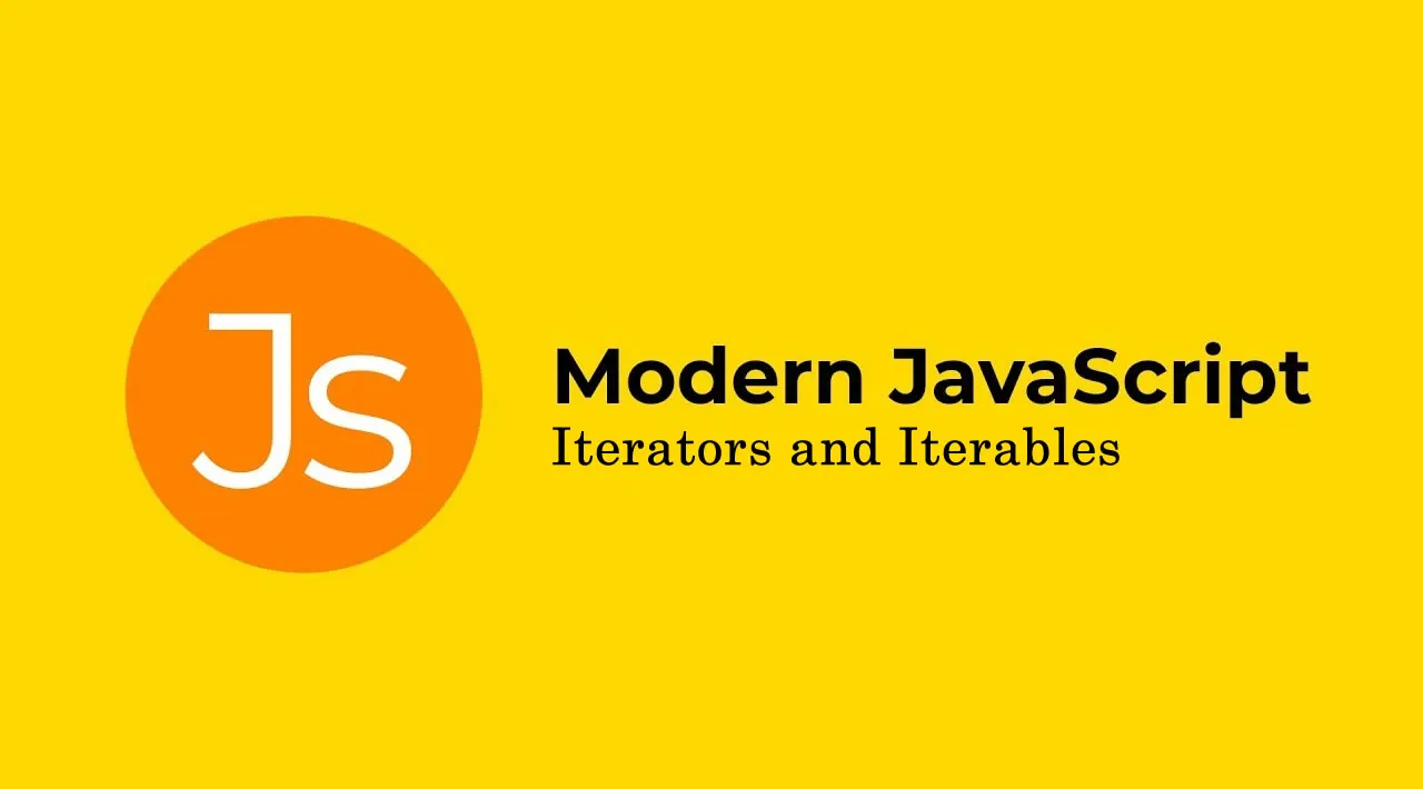 Best of Modern JavaScript — Iterators and Iterables