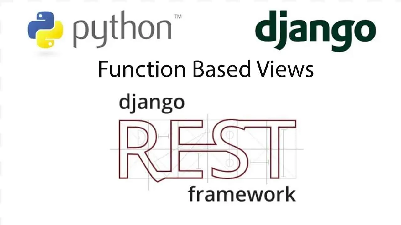 Function Based Views - Django Rest Framework