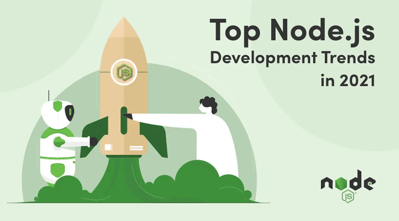 Top Node.js Trends That Will Dominate In 2021