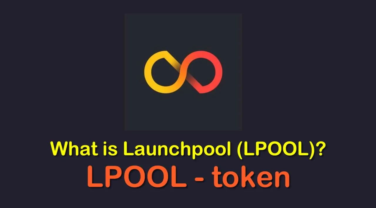 What is Launchpool (LPOOL) | What is Launchpool token | What is LPOOL token