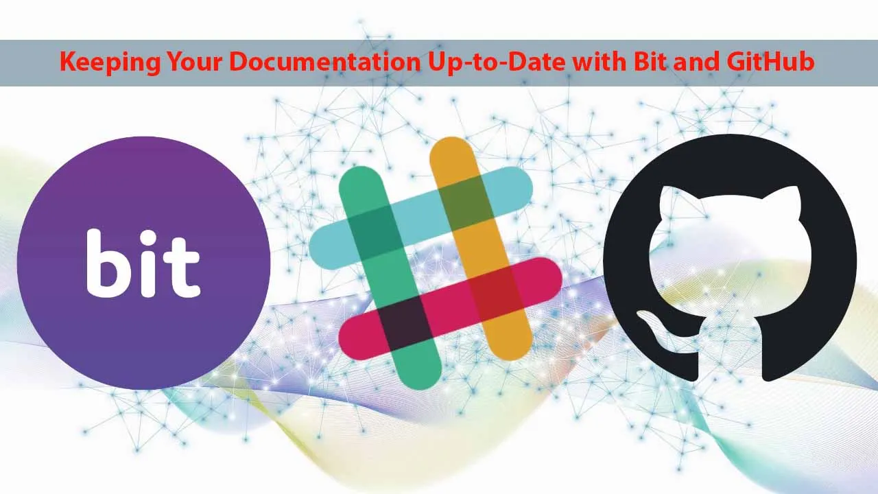 Keeping Your Documentation Up-to-Date with Bit and GitHub