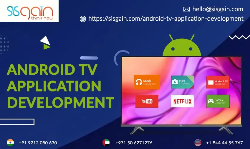 Find Android TV App Development Services in USA | SISGAIN