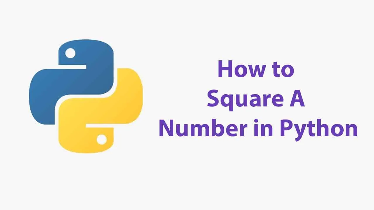 How to Square A Number in Python