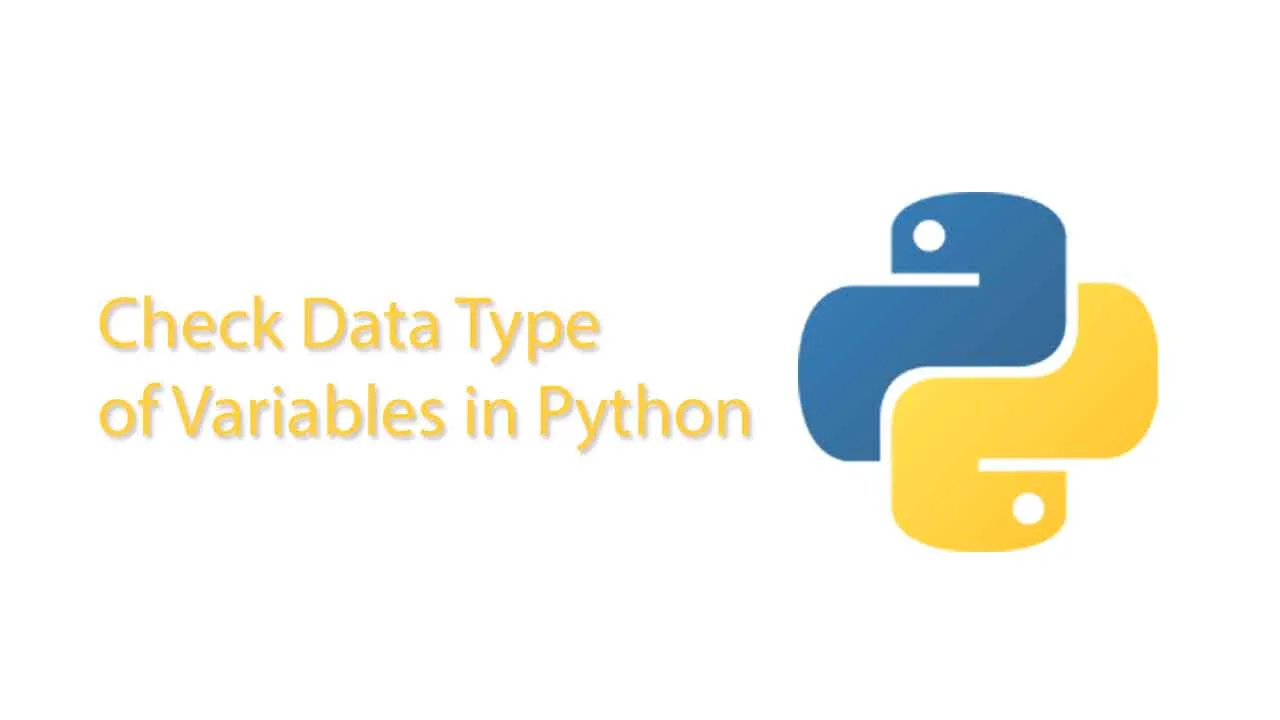 How to Check Data Type of Variables in Python