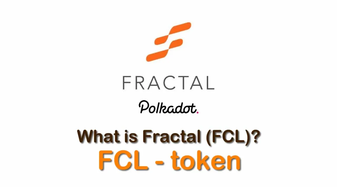 What is Fractal (FCL) | What is Fractal token | What is FCL token 