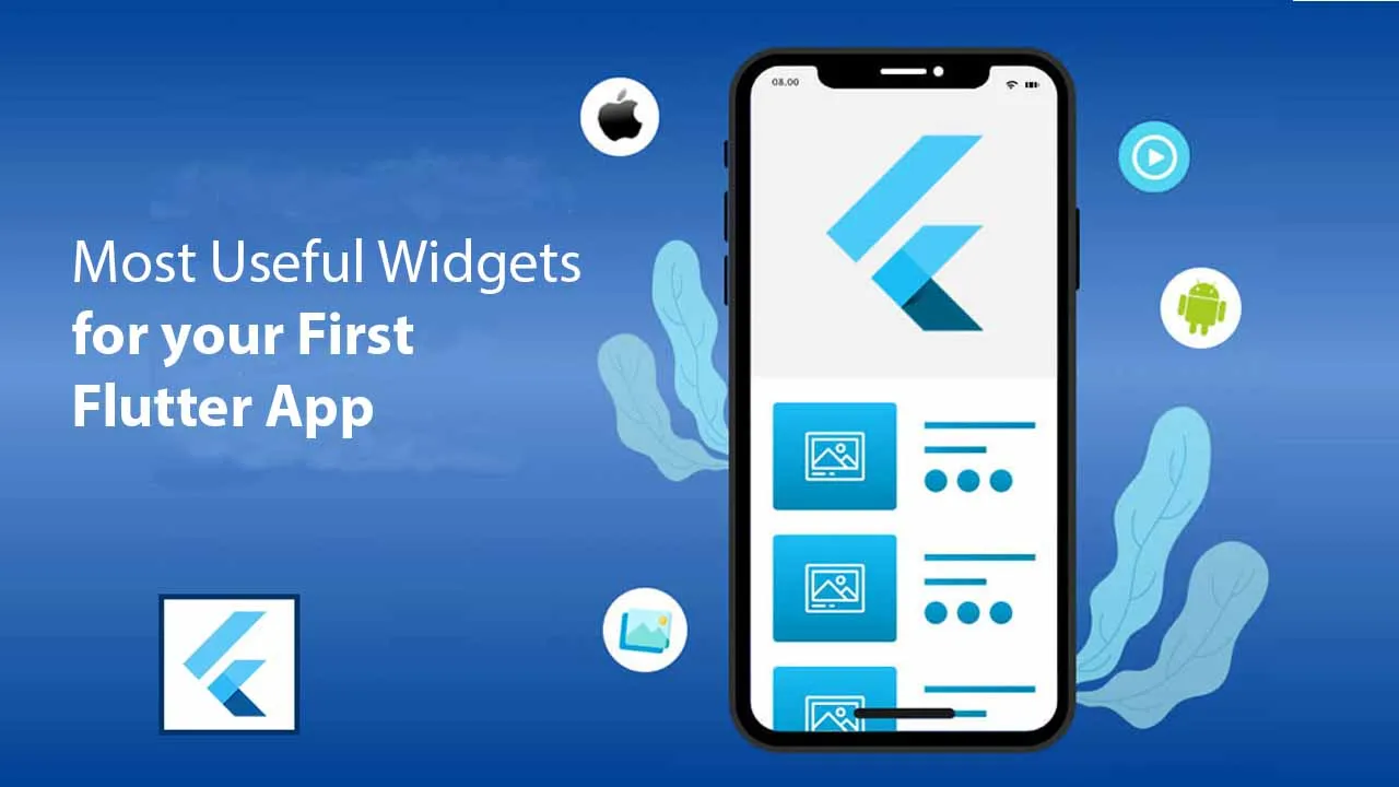 Most Useful Widgets for Your First Flutter App