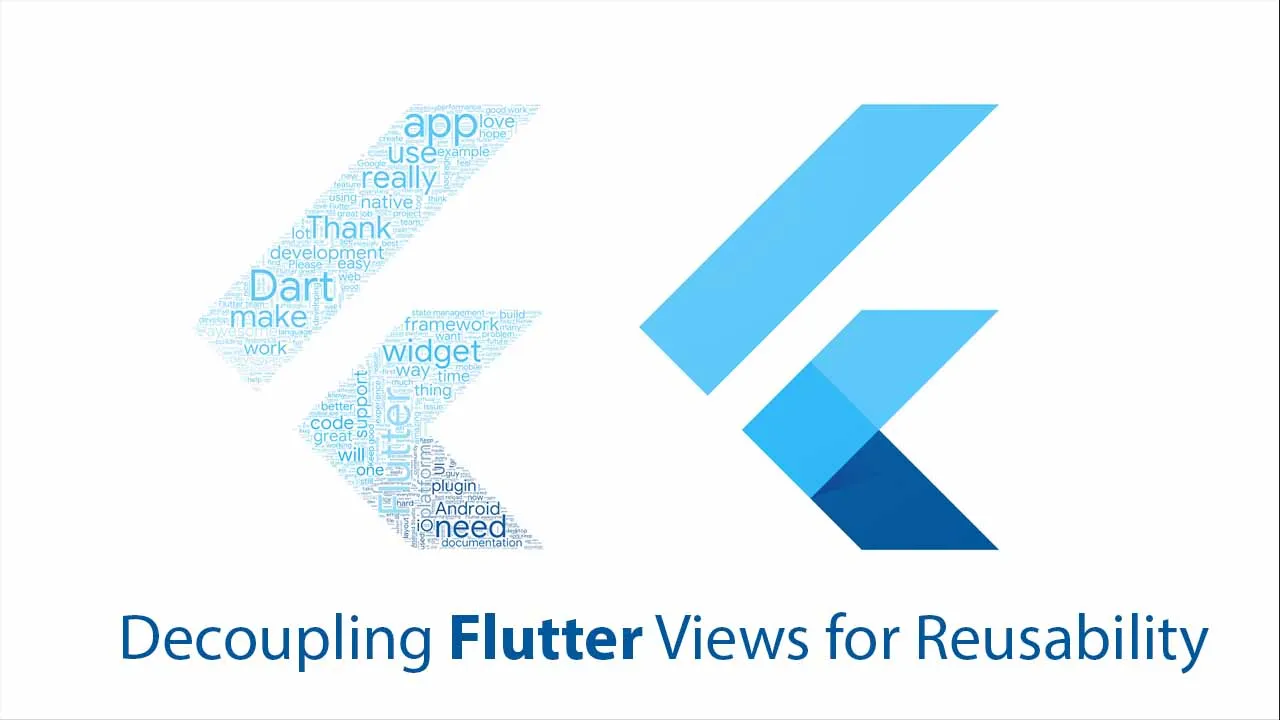 Decoupling Flutter Views for Reusability