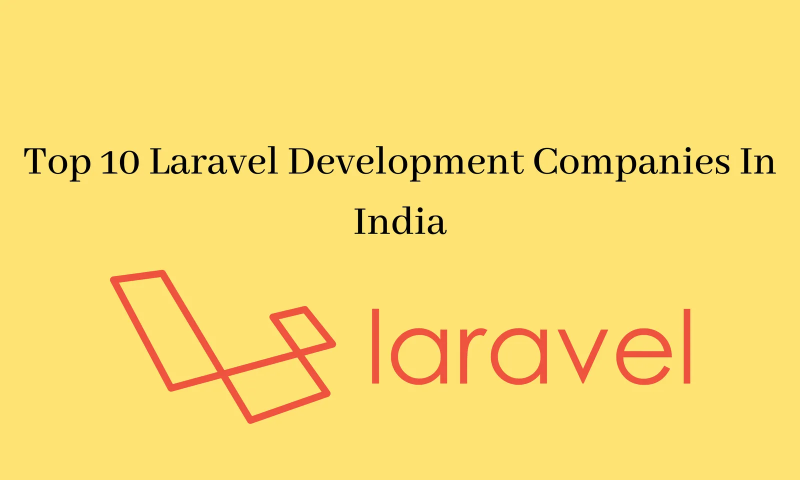 Top 10 Laravel Development Companies In India