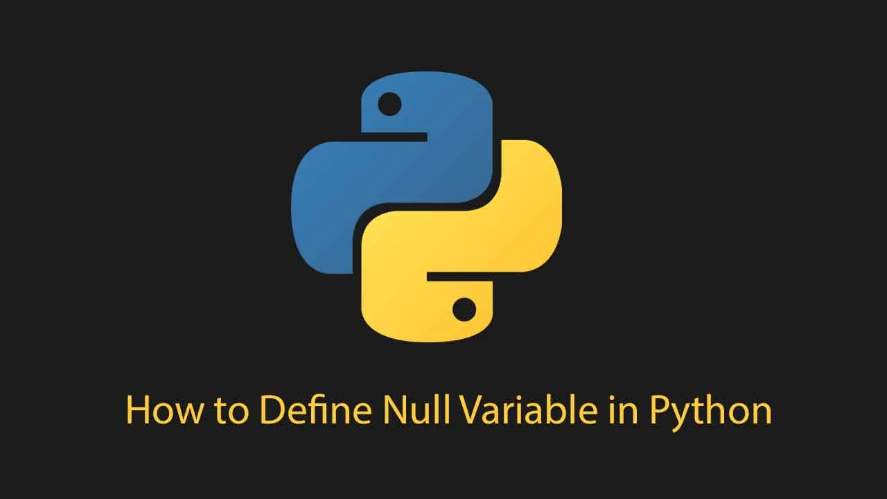 how-to-define-null-variable-in-python