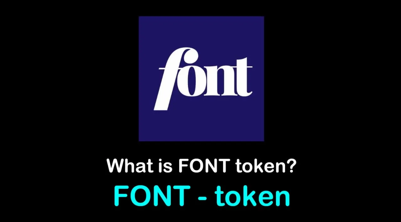What is Font (FONT) | What is FONT token 