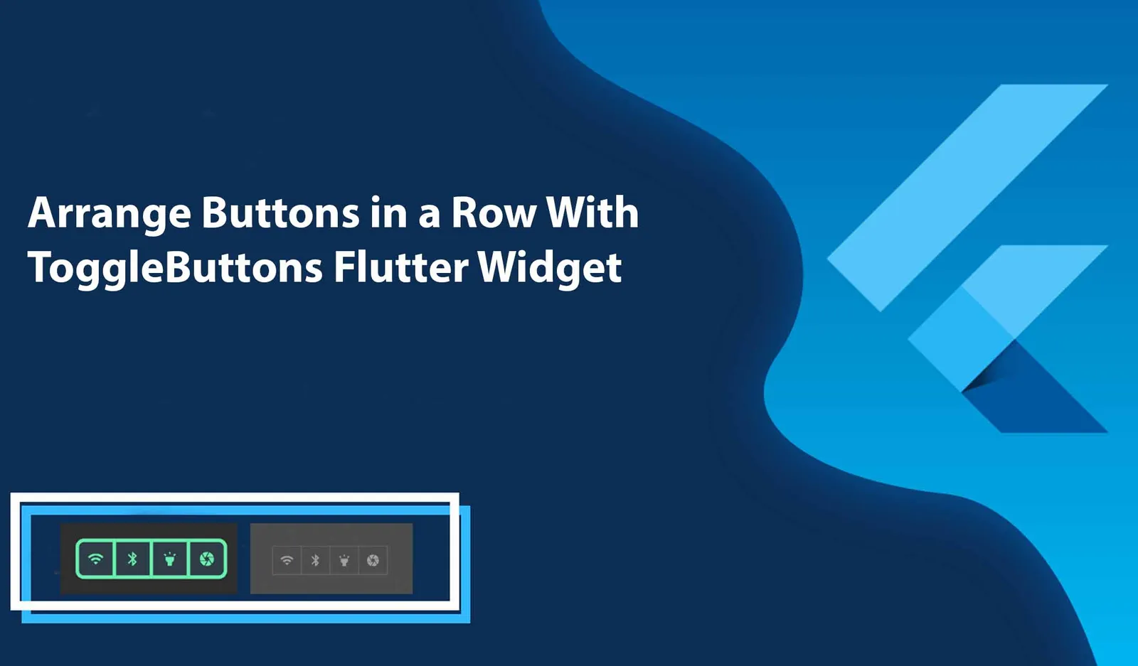 Arrange Buttons in a Row With ToggleButtons Flutter Widget