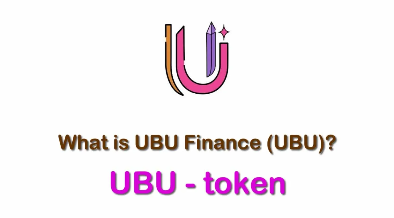 What is Universal Binance Union Finance (UBU) | What is UBU Finance | What is UBU token 